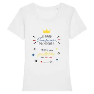 T-shirt - Je suis conductrice