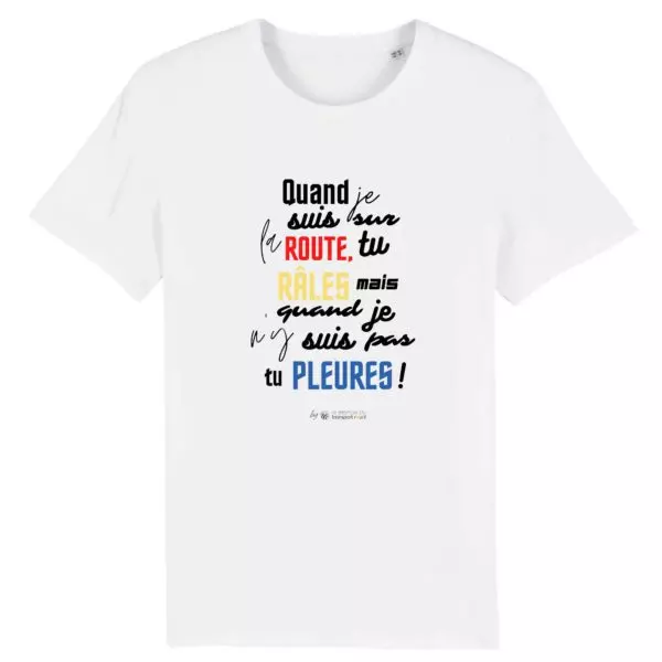 T-shirt - Quand je suis sur la route